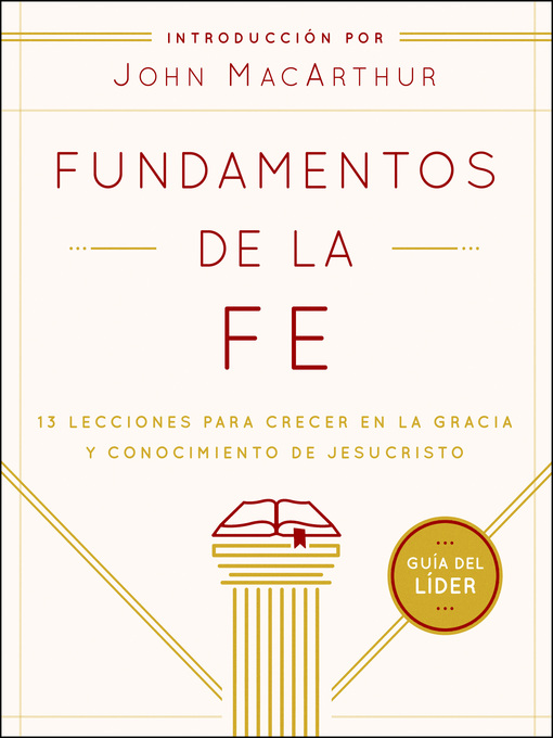 Title details for Fundamentos de la Fe (Guía del Líder) by Grace Community Church - Available